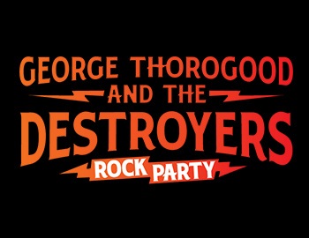 George Thorogood and The Destroyers GOOD TO BE BAD TOUR @ Route 66 Casino's Legends Theater