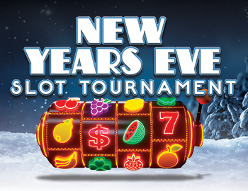 NYE Slot Tournament December 30 & 31