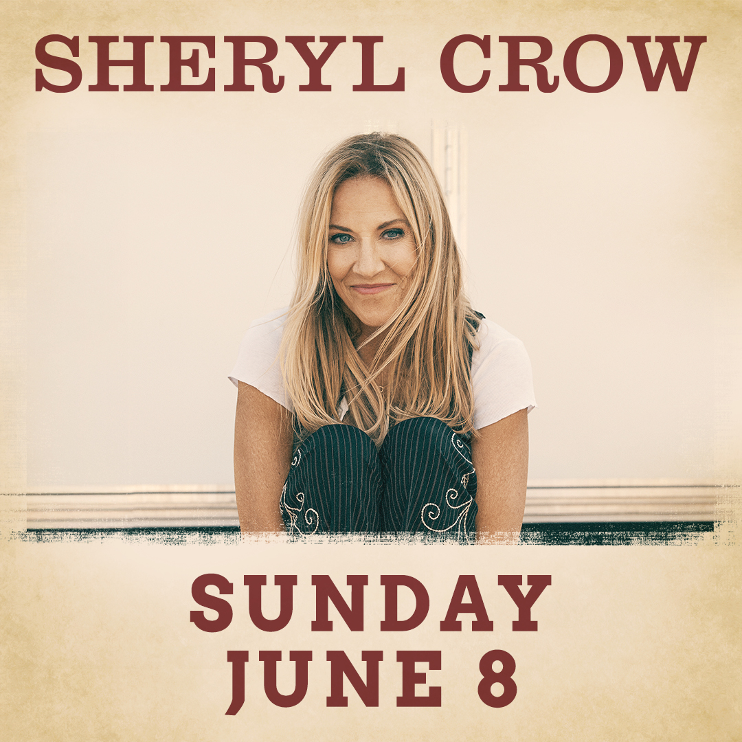 Sheryl Crow Sunday June 6